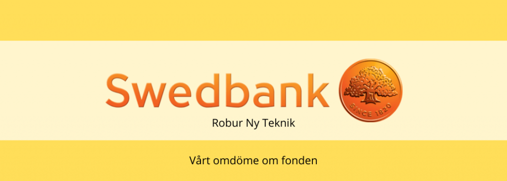 Swedbank Robur Ny Teknik - omdöme